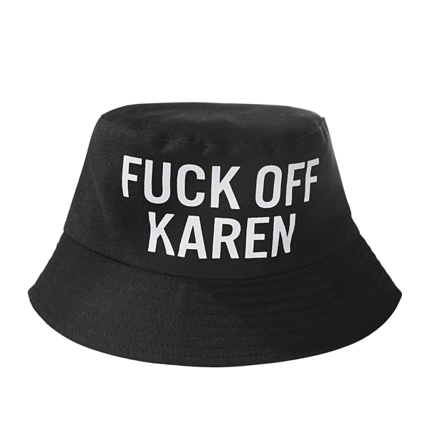 Fuck Off Karen Bucket Hat